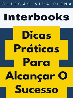 cover image of Dicas Práticas Para Alcançar O Sucesso